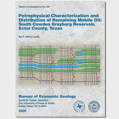 RI0260. Petrophysical Characterization and Distribution of Remaining Mobile Oil: South Cowden Grayburg Reservoir, Ector County, 