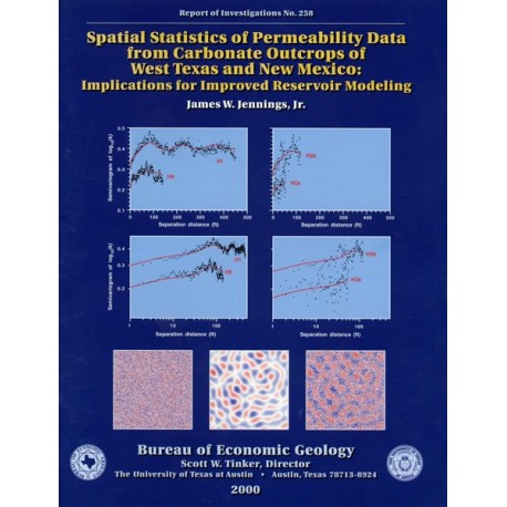 RI0258. Spatial Statistics of Permeability Data from Carbonate Outcrops of West Texas and New Mexico: Implications for Improved 