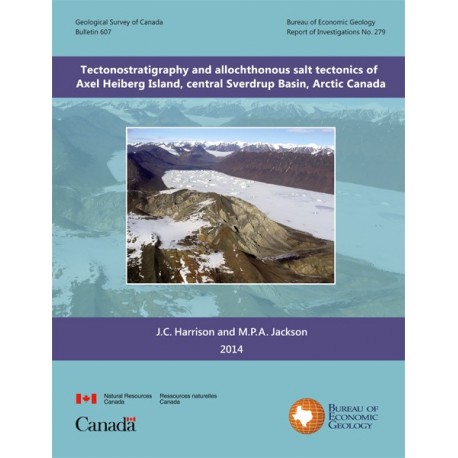 RI0279. Tectonostratigraphy and Allochthonous Salt Tectonics...Axel Heiberg Island,﻿ Central Sverdrup Basin, Arctic Canada﻿