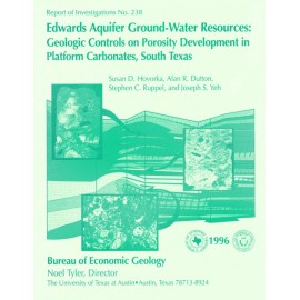 Edwards Aquifer Ground-Water Resources: Geologic Controls on Porosity Development in Platform Carbonates, South Texas
