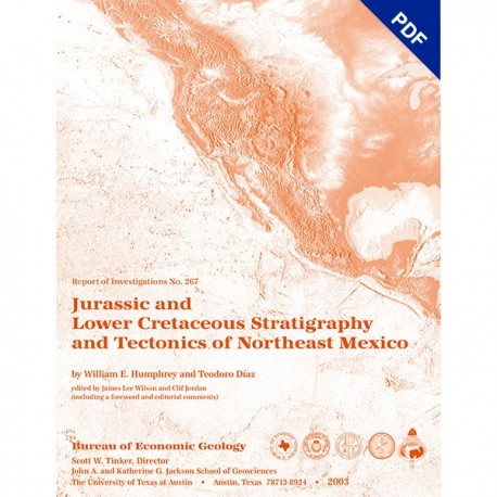 RI0267D. Jurassic and Lower Cretaceous Stratigraphy and Tectonics of Northeast Mexico