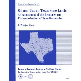 Oil and Gas on Texas State Lands: An Assessment of the Resource and Characterization of Type Reservoirs