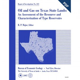 Oil and Gas on Texas State Lands: An Assessment of...Resource and Characterization of ... Reservoirs. Digital Download