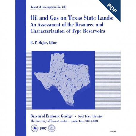 RI0241D. Oil and Gas on Texas State Lands: An Assessment of the Resource and Characterization of Type Reservoirs-Book