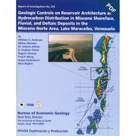 Geologic Controls on Reservoir Architecture and Hydrocarbon Distribution in ...Mioceno Norte... Digital Download