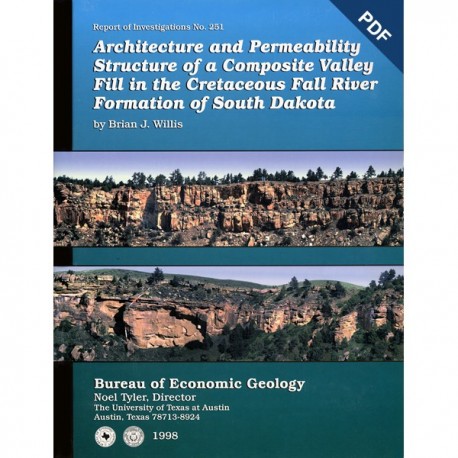 RI0251D. Architecture and Permeability Structure of ...Cretaceous Fall River Formation, South Dakota