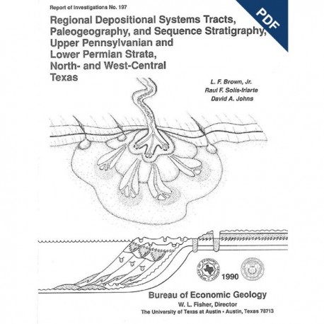 RI0197D. Regional Depositional Systems Tracts, Paleogeography, and Sequence Stratigraphy...North- and West-Central Texas