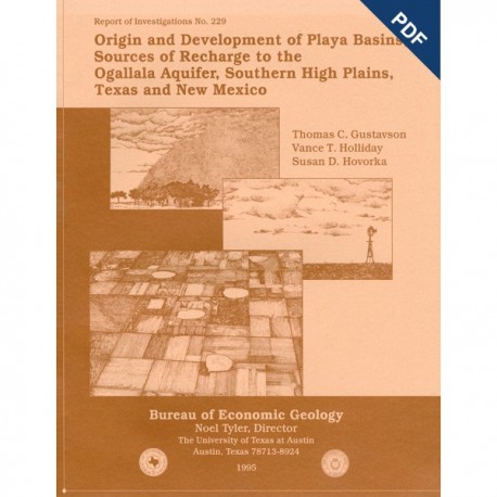 RI0229D. Origin and Development of Playa Basins, ... Southern High Plains, Texas and New Mexico - Downloadable