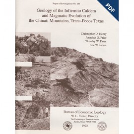 Geology of the Infiernito Caldera and Magmatic Evolution of the Chinati Mountains, Trans-Pecos Texas. Digital Download