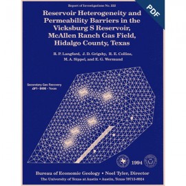 Reservoir Heterogeneity...in...Vicksburg S Reservoir, McAllen Ranch Gas Field, Hidalgo County. Digital Download