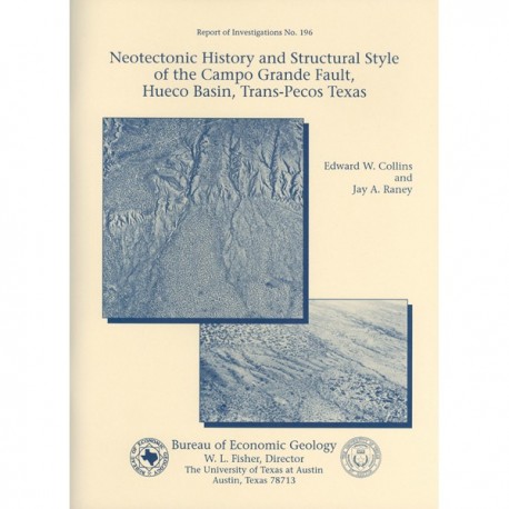 RI0196. Neotectonic History and Structural Style of the Campo Grande Fault, Hueco Basin, Trans-Pecos Texas