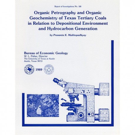 RI0188. Organic Petrography and Organic Geochemistry of Texas Tertiary Coals