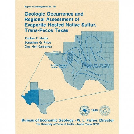RI0184. Geologic Occurrence and Regional Assessment of Evaporite-Hosted Native Sulfur, Trans-Pecos Texas