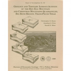 Geology and Tertiary Igneous Activity of the Hen Egg Mountain and Christmas Mountains Quadrangles...Trans-Pecos Texas