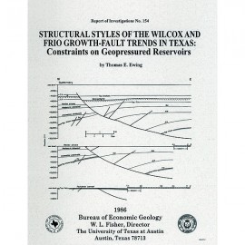 Structural Styles of the Wilcox and Frio Growth-Fault Trends in Texas: Constraints on Geopressured Reservoirs