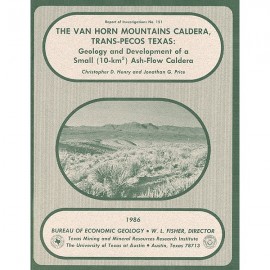 The Van Horn Mountains Caldera, Trans-Pecos Texas: Geology and Development of a Small...Ash-Flow Caldera