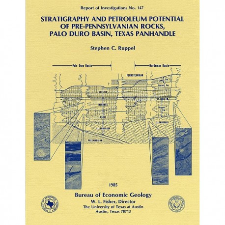 RI0147. Stratigraphy and Petroleum Potential of Pre-Pennsylvanian Rocks, Palo Duro Basin, Texas Panhandle