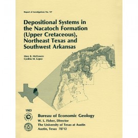 Depositional Systems in the Nacatoch Formation (Upper Cretaceous), Northeast Texas and Southwest Arkansas