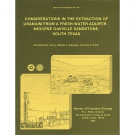 Considerations in the Extraction of Uranium from a Fresh-Water Aquifer: Miocene Oakville Sandstone, South Texas