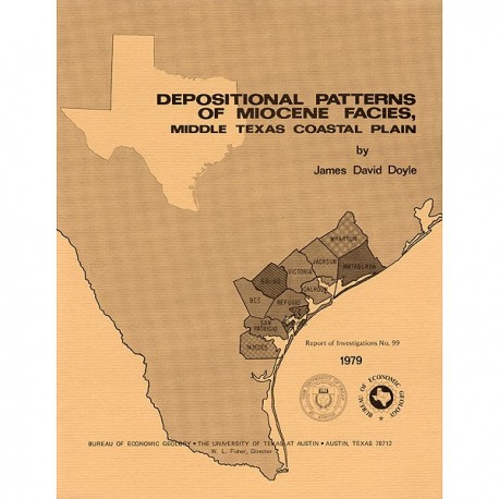 RI0099. Depositional Patterns of Miocene Facies, Middle Texas Coastal Plain