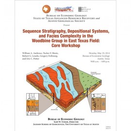 SW0020. Sequence Stratigraphy...Woodbine Group...East Texas Field: A Core Workshop