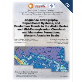 SW0019CD. Sequence Stratigraphy, Depositional Systems, and Production Trends in the Atoka Series and...Cleveland a