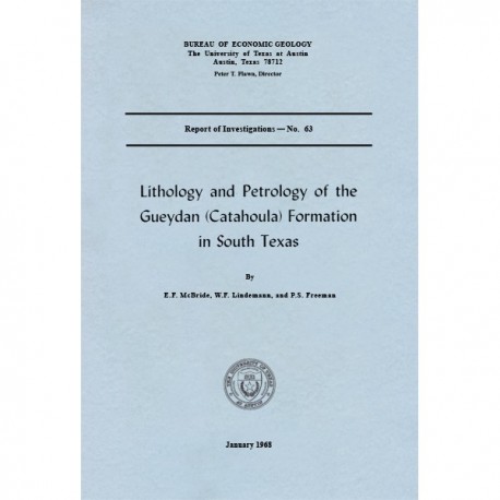 RI0063. Lithology and Petrology of the Gueydan (Catahoula) Formation in South Texas