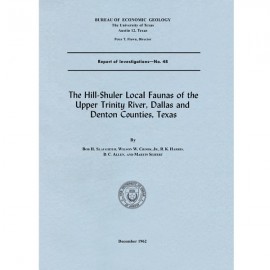RI0048. The Hill-Shuler Local Faunas of the Upper Trinity River, Dallas and Denton Counties, Texas