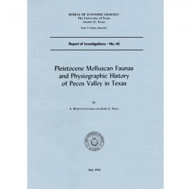 Pleistocene Molluscan Faunas and Physiographic History of Pecos Valley in Texas
