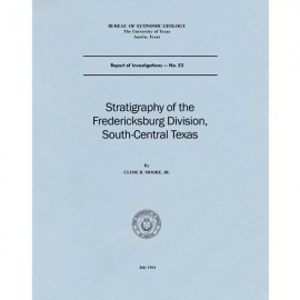 Stratigraphy of the Fredericksburg Division, South-Central Texas