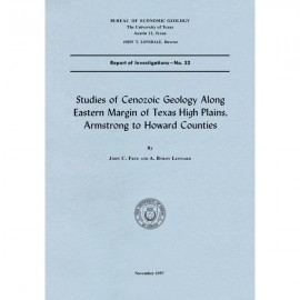 Studies of Cenozoic Geology along Eastern Margin of Texas High Plains, Armstrong to Howard Counties