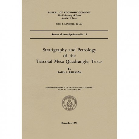 RI0018. Stratigraphy and Petrology of the Tascotal Mesa Quadrangle, Texas