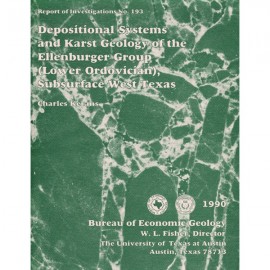 Depositional Systems and Karst Geology of the Ellenburger Group (Lower Ordovician), Subsurface West Texas