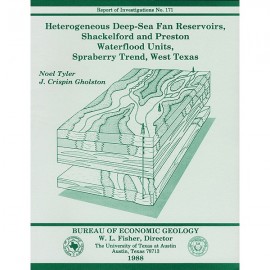 Heterogeneous Deep-Sea Fan Reservoirs, Shackelford and Preston Waterflood Units, Spraberry Trend, West Texas