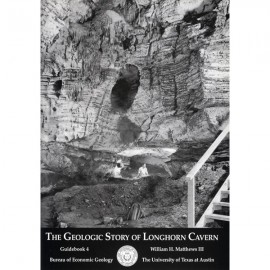 The Geologic Story of Longhorn Cavern