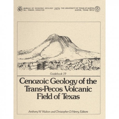 GB0019. Cenozoic Geology of the Trans-Pecos Volcanic Field of Texas