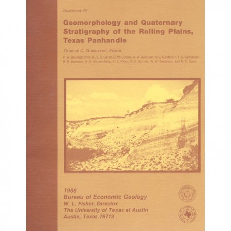 GB0022. Geomorphology and Quaternary Stratigraphy of the Rolling Plains, Texas Panhandle
