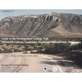 Guide to the Permian Reef Geology Trail, McKittrick Canyon, Guadalupe Mountains National Park, West Texas