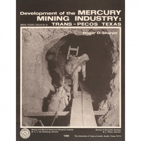 MC0064. Development of the Mercury Mining Industry: Trans-Pecos Texas