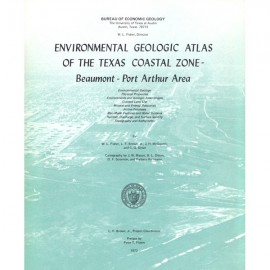 Environmental Geologic Atlas of the Texas Coastal Zone--Beaumont-Port Arthur Area