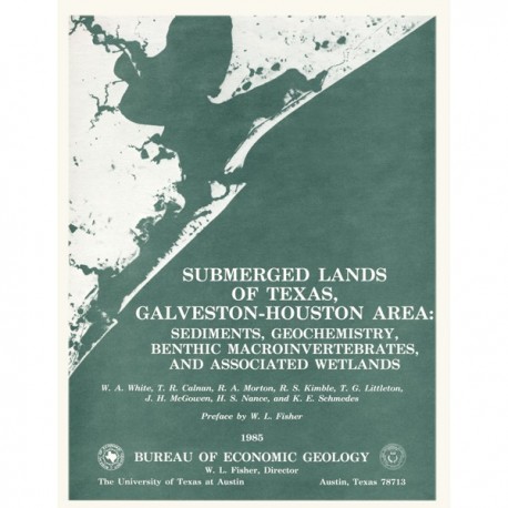 SL0005. Submerged Lands of Texas, Galveston-Houston Area: Sediments, Geochemistry, Benthic Macro-invertebrates, and Associated W