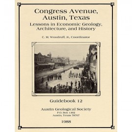 AGS 012. Congress Avenue, Austin, Texas - Lessons in Economic Geology, Architecture, and History