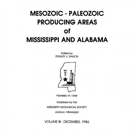 MGS 006SV. Mesozoic-Paleozoic Producing Areas of Mississippi and Alabama, Volume III