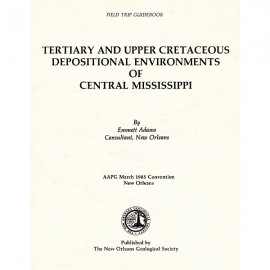 NOGS 14. Tertiary and Upper Cretaceous Depositional Environments of Central Mississip