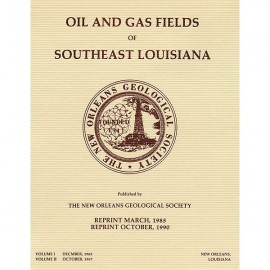 Oil and Gas Fields of Southeast Louisiana Vols. 1 and 2, bound together