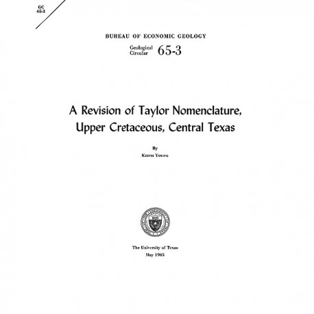 GC6503. A Revision of Taylor Nomenclature: Upper Cretaceous, Central Texas