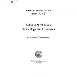 GC6902. Sulfur in West Texas: Its Geology and Economics