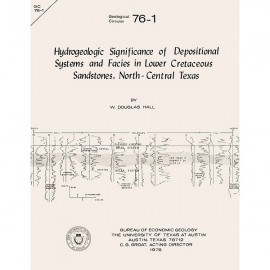 Hydrogeologic Significance of Depositional Systems and Facies in Lower Cretaceous Sandstones, North-Central Texas