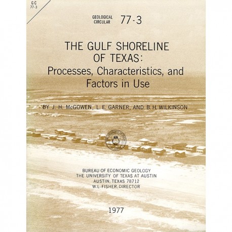 GC7703. The Gulf Shoreline of Texas: Processes, Characteristics, and Factors in Use