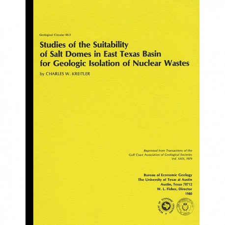 GC8005. Studies of the Suitability of Salt Domes in East Texas Basin for Geologic Isolation of Nuclear Wastes